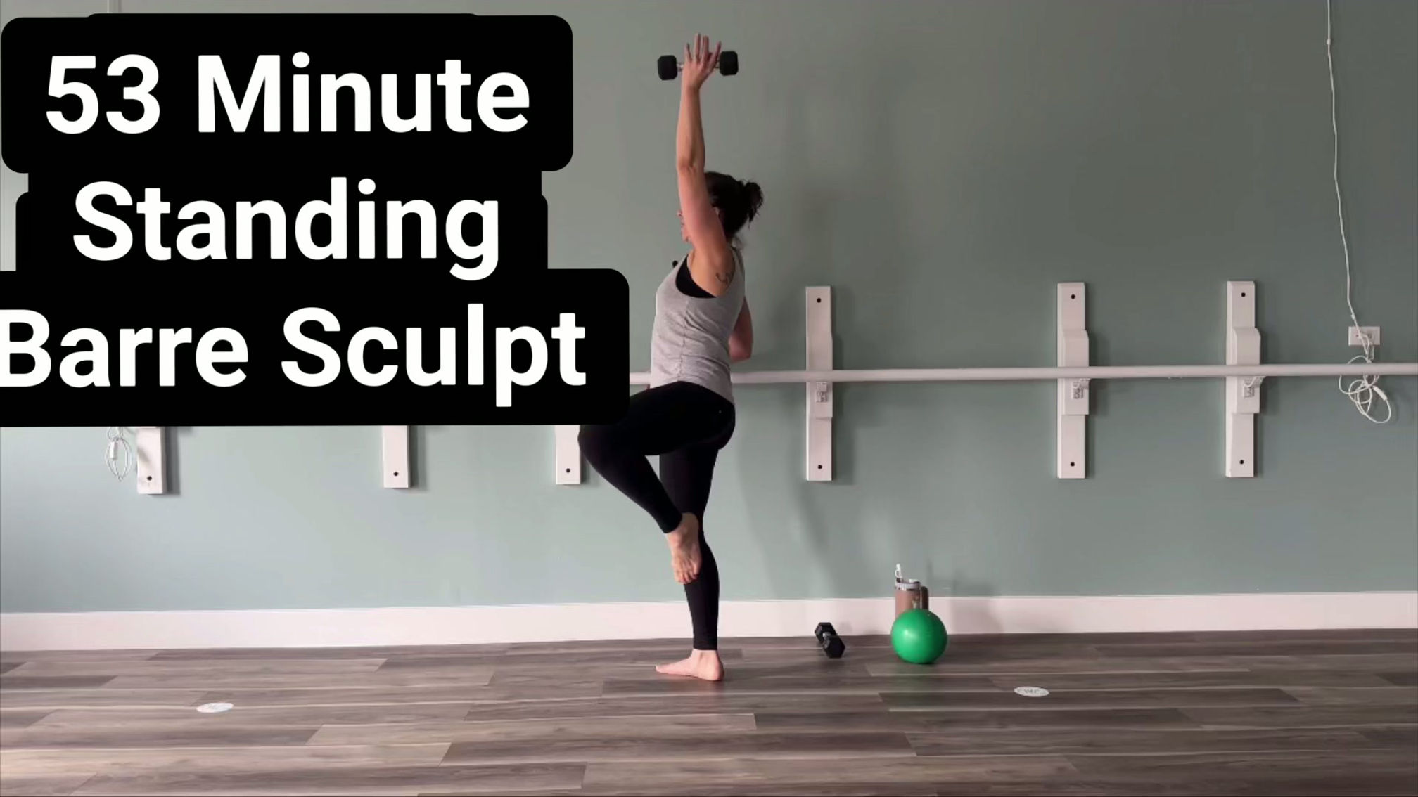 53 Minute Standing Barre Sculpt